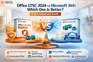Office LTSC 2024 vs Microsoft 365: Which One Is Better? Full Comparison Guide