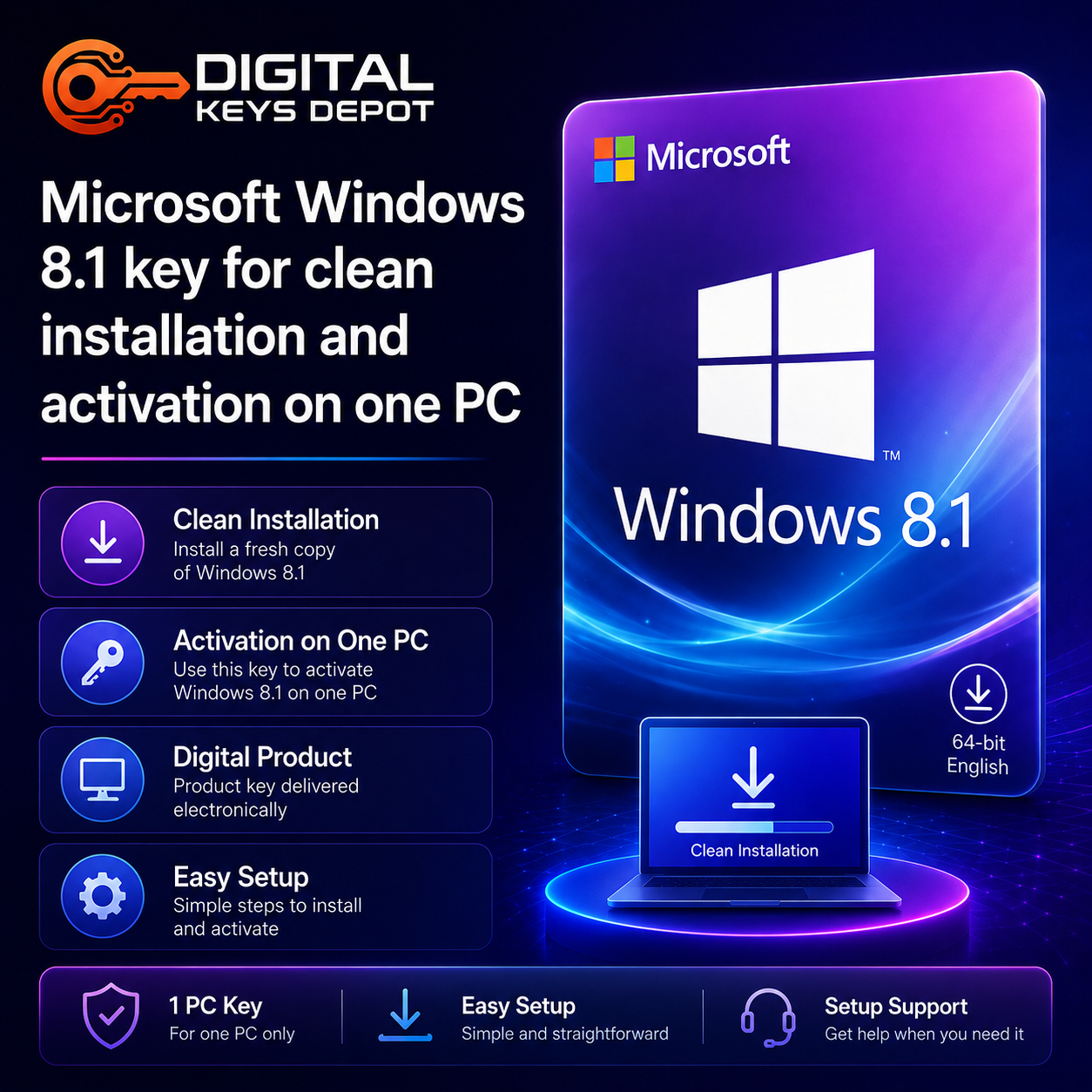 Microsoft Windows 8.1 key for clean installation and activation on one PC Microsoft Windows 8.1 key for clean installation and activation on one PC