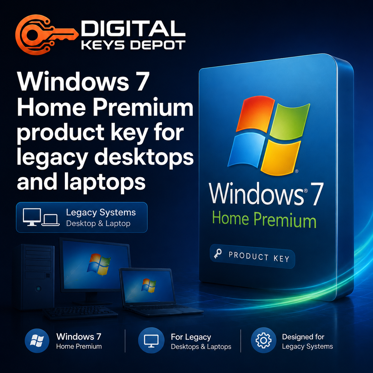 Windows 7 Home Premium product key for legacy desktops and laptops