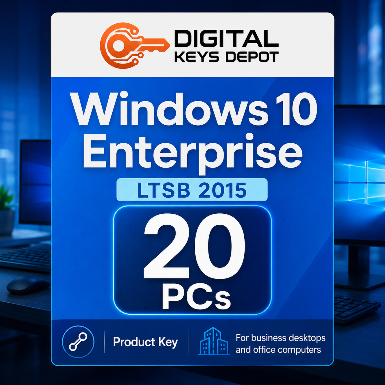 Microsoft Windows 10 Enterprise LTSB 2015 key for business desktops and office computers